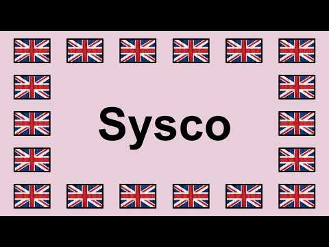 Pronounce SYSCO in English 🇬🇧