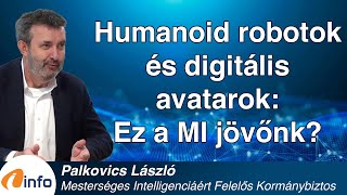 Humanoid robotok és digitális avatarok: Ez a MI jövőnk?