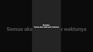 Download lagu semua akan indah pada waktunya #storywa #art #quote #religion #story mp3