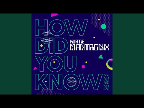 How Did You Know 2020 (Club Mix)