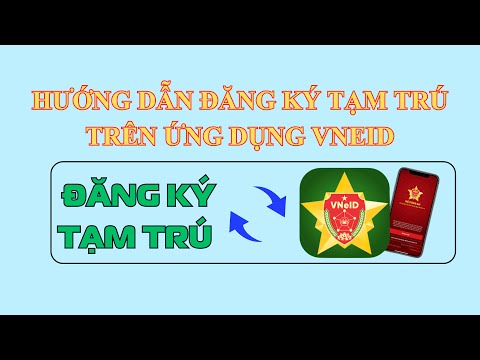 huong-dan-dang-ky-tam-tru-tren-ung-dung-vneid