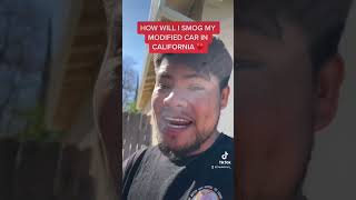 HOW to PASS SMOG CHECK in CALIFORNIA with MODIFIED CAR! #carshorts #shorts