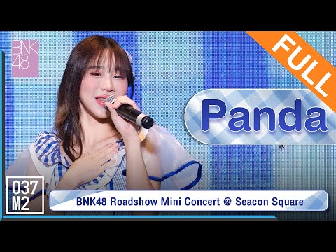 BNK48 Panda @ 𝗕𝗡𝗞𝟰𝟴 𝟰𝘁𝗵 𝗔𝗹𝗯𝘂𝗺 "𝗚𝗶𝗻𝗴𝗵𝗮𝗺 𝗖𝗵𝗲𝗰𝗸" 𝗥𝗼𝗮𝗱𝘀𝗵𝗼𝘄 [Full Fancam 4K 60p] 230813