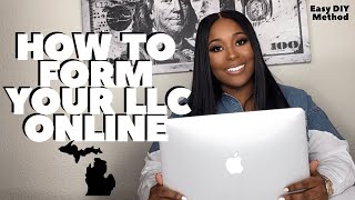 How To Form An LLC Online | Michigan DIY Method | Business 101