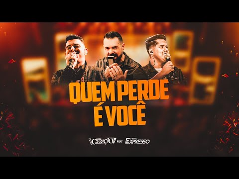 Grupo Geração - Qem Perde é Você - Feat. @GabrielExpresso  (DVD 12 Anos)
