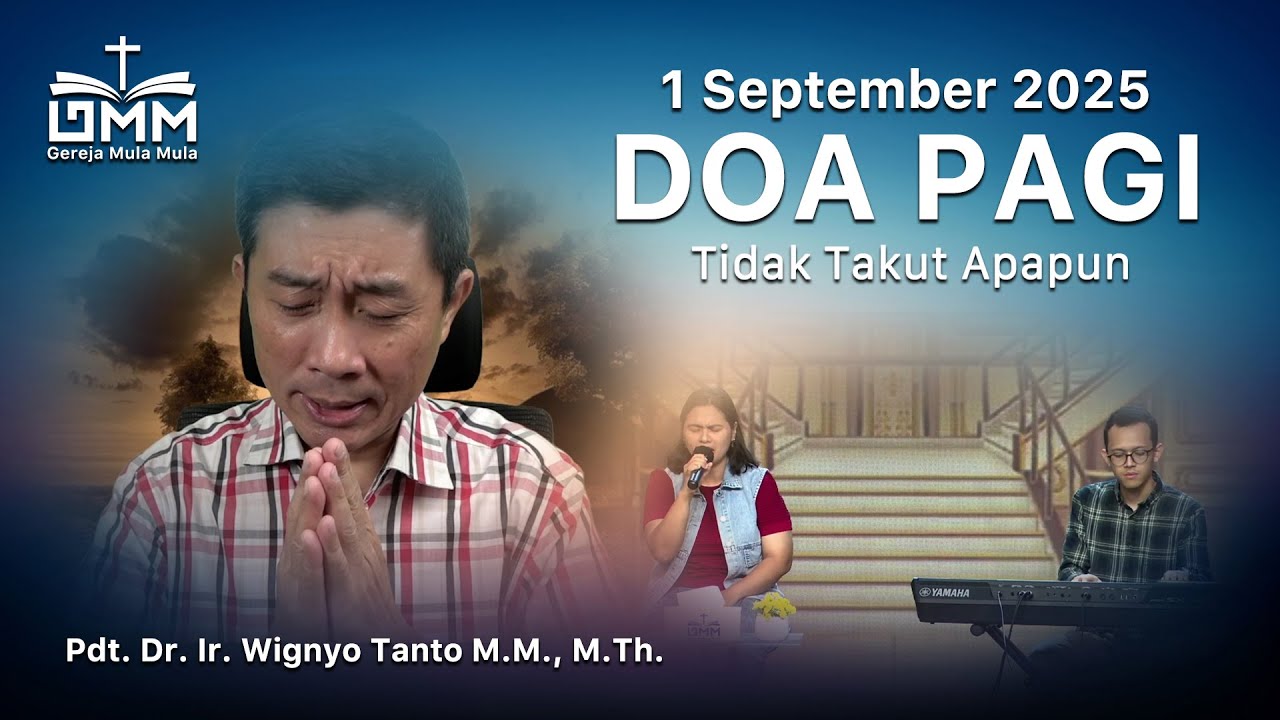 DOA PAGI | Tidak Takut Apapun – 1 September 2025 | Ps. Wignyo Tanto
