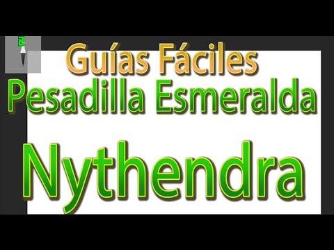 Nythendra - Guías Fáciles - Pesadilla Esmeralda - NM - HC