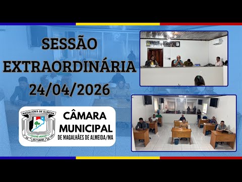 24/04/2026 | Sessão Extraordinária | Câmara Municipal de Magalhães de Almeida