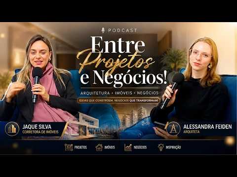 ENTRE PROJETOS E NEGÓCIOS - EP24