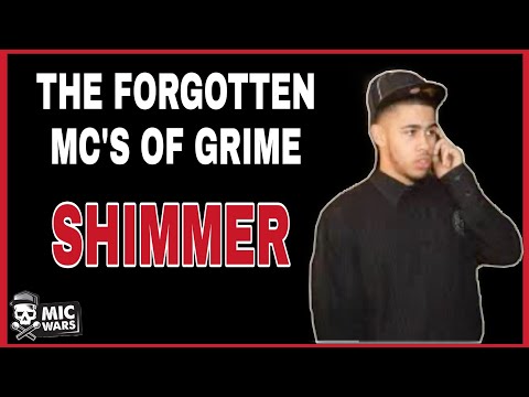 The Forgotten MC's of Grime: Shimmer