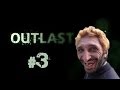 Прохождение игры Outlast - Грузинский Нос #3 