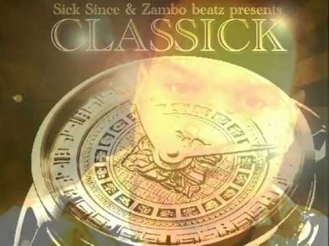 CLASSICK Album Teaser Sick Since & Zambo Beatz 12.21, 2012