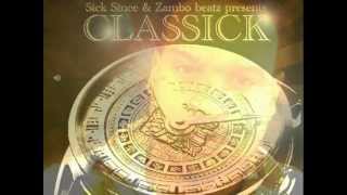 CLASSICK Album Teaser Sick Since & Zambo Beatz 12.21, 2012