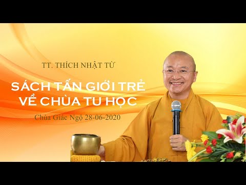 TT. NHẬT TỪ SÁCH TẤN GIỚI TRẺ VỀ CHÙA TU HỌC