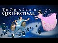 Qixi Festival | Story behind Chinese Valentine's Day 牛郎织女七夕节 - chinahighlights Qixi Festival | Story behind Chinese Valentine's Day 牛郎织女七夕节
