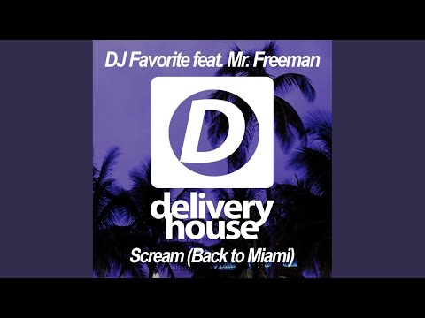 Scream (Back to Miami) (Original Mix)
