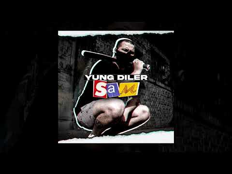 05. Yung Diler - Sam
