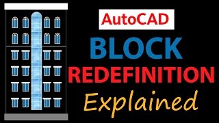 AUTOCAD BLOCKS |  AUTOCAD BLOCK REDEFINITION | AUTOCAD BLOCK REFERENCE EDIT | AUTOCAD BLOCK EDITOR