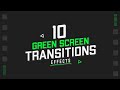 10 Smooth Transitions Green Screen Template For Kinemaster Alight Motion Filmora Premiere Pro