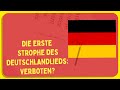 Die deutsche Nationalhymne und das Deutschlandlied - ist die erste Strophe wirklich verboten?