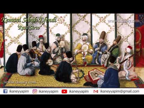 Kemani Sebuh Efendi - Rast Sirto