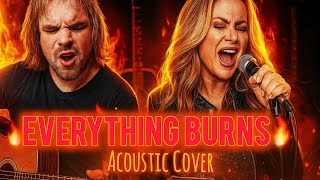 🔥 Everything BURNS | Anastacia ft. ❤️‍🔥 Ben Moody | 🧨 Cover by IVAN Vezde | 🔥 BURN it all down... 🧯