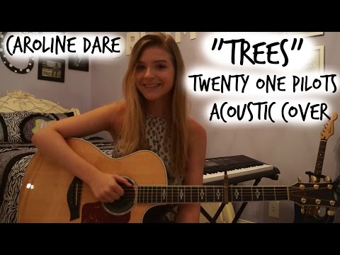 Trees -Twenty One Pilots -Acoustic Cover by Caroline Dare