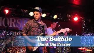 The Buffalo (Live) - Big Frasier