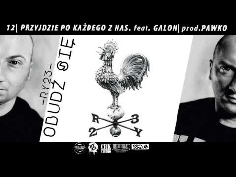 12.RY23 feat.Galon "Przyjdzie Po Każdego Z Nas" (prod.Pawko) | OBUDŹ SIĘ