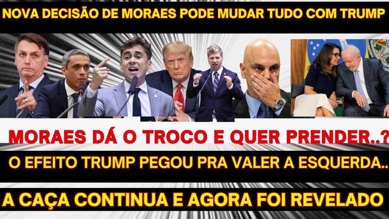 MORAES PARTIU PRA CIMA DE VEZ AGORA SEM DÓ? EFEITO TRUMP FOI DEVOLVIDO BOLSONARO FILHO SE COMPLICA