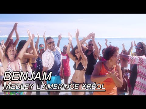 Benjam - Medley l'ambiance Kréol - Clip officiel