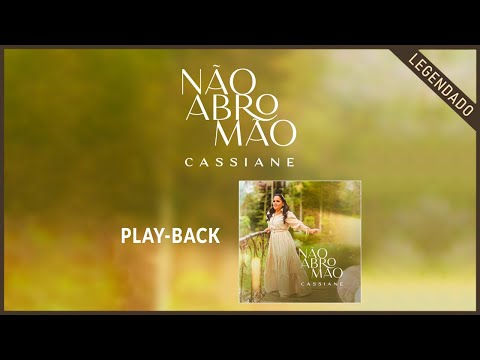 Video thumbnail for Não Abro Mão (Playback)