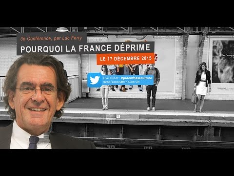 Conférence Luc Ferry : Pourquoi la France est dépressive