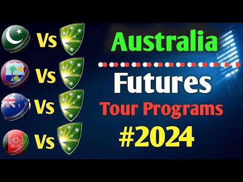 Australia Cricket Upcoming All Series Schedule 2024 || Australia Futures Tour Programs 2024 ||
