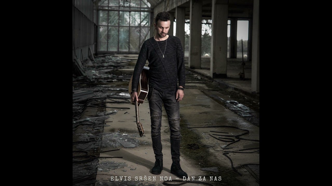 Elvis Sršen - Dan za nas