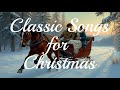 Classic Songs For Christmas
