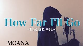 【With Lyrics】 How Far I'll Go - MOANA (monogataru cover)