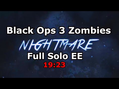 Black Ops 3 Zombies Nightmare Full Solo Easter Egg Speed Run 19:23