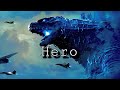 Godzilla | King Of The Monsters | Hero (Skillet)