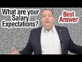 What are your Salary Expectations? | Best Answer (from former CEO)