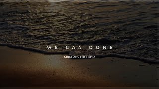 Popcaan - We Caa Done ft. Drake (Cristiano Fry Remix)