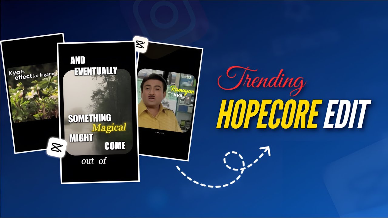 How to Edit HopeCore Videos on CapCut | Instagram Trending Reel Style | CapCut Tutorial