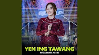Download lagu Yen Ing Tawang mp3