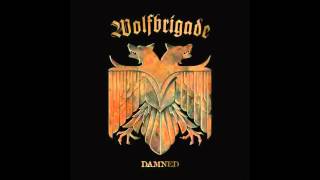 Wolfbrigade - Ride the Steel