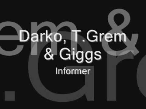 Darko, T.Grem & Giggs-Informer