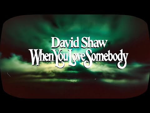 Video thumbnail for When You Love Somebody