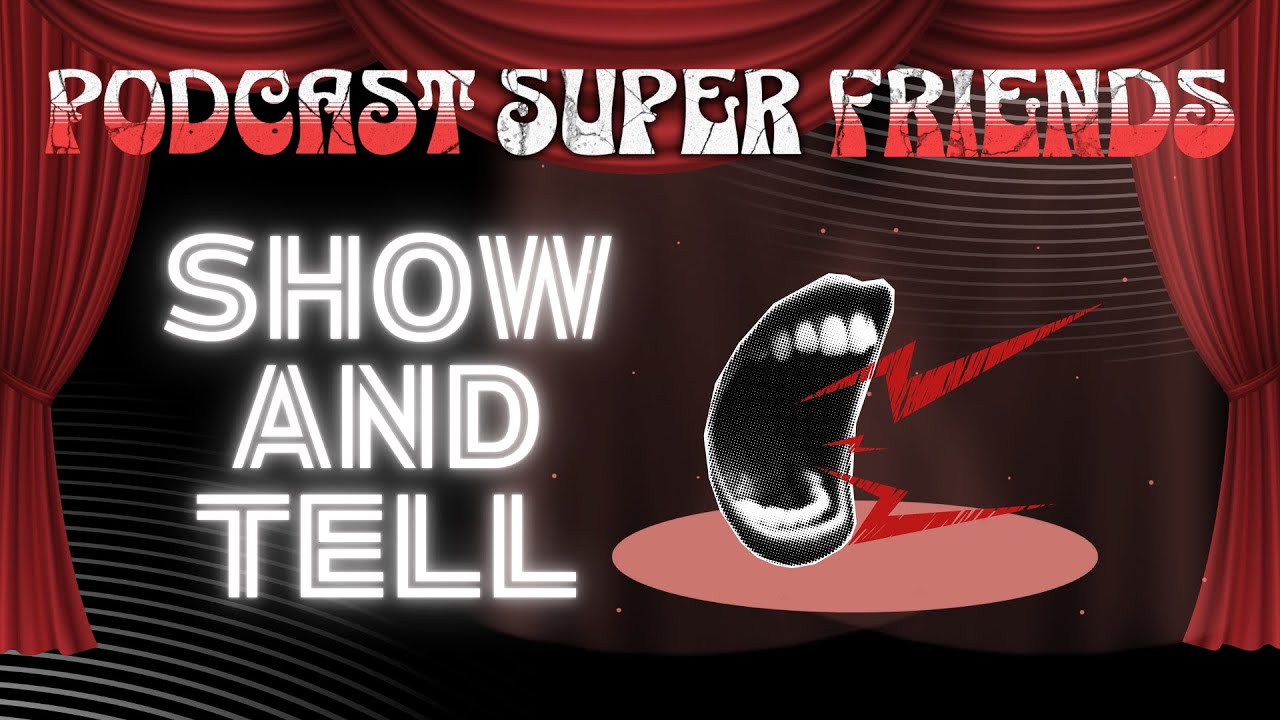 It's Show and Tell Time!