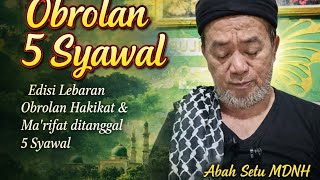 Download lagu Obrolan 5 Syawal 1447H mp3