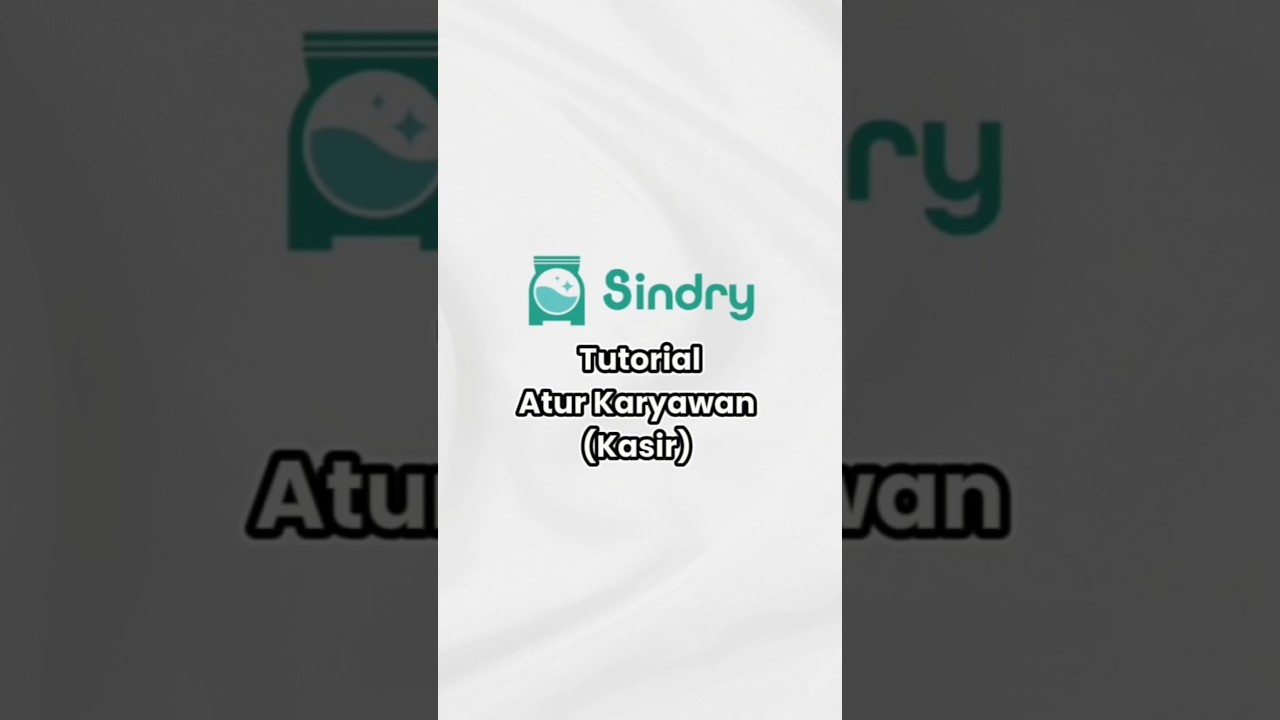 Cara Menambahkan dan Mengatur Karyawan di Software Laundry Sindry