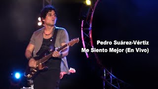 Pedro Suárez Vértiz - Me Siento Mejor (En Vivo)